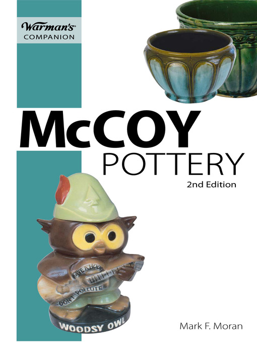 Title details for McCoy Pottery, Warman's Companion by Mark F. Moran - Wait list